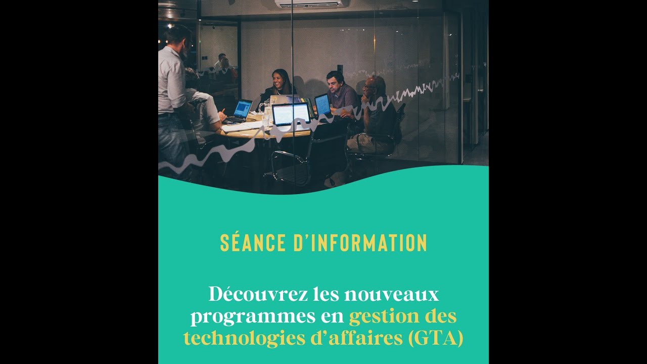 Séance d'information- les nouveaux programmes en gestion des technologies d'affaires- 15 avril 2024