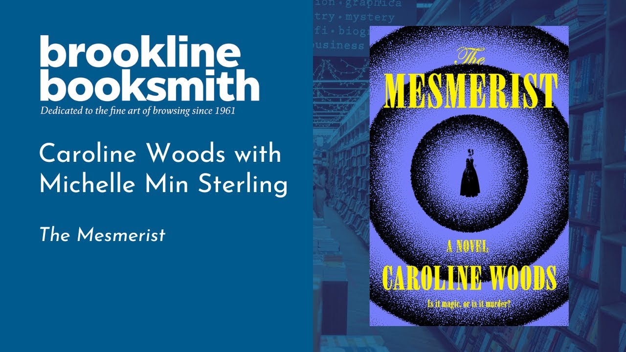 Caroline Woods with Michelle Min Sterling: The Mesmerist