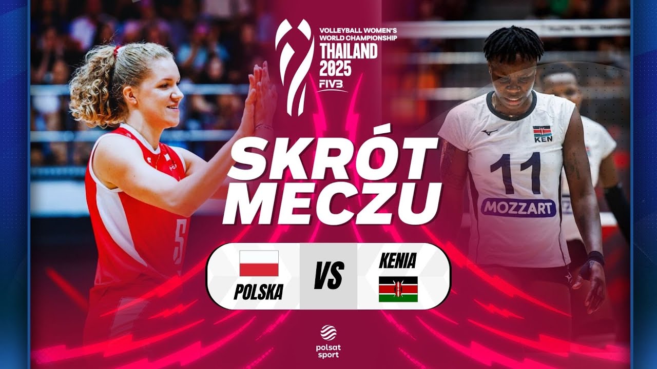 SKR&Oacute;T: POLSKA - KENIA | MISTRZOSTWA ŚWIATA SIATKAREK 2025