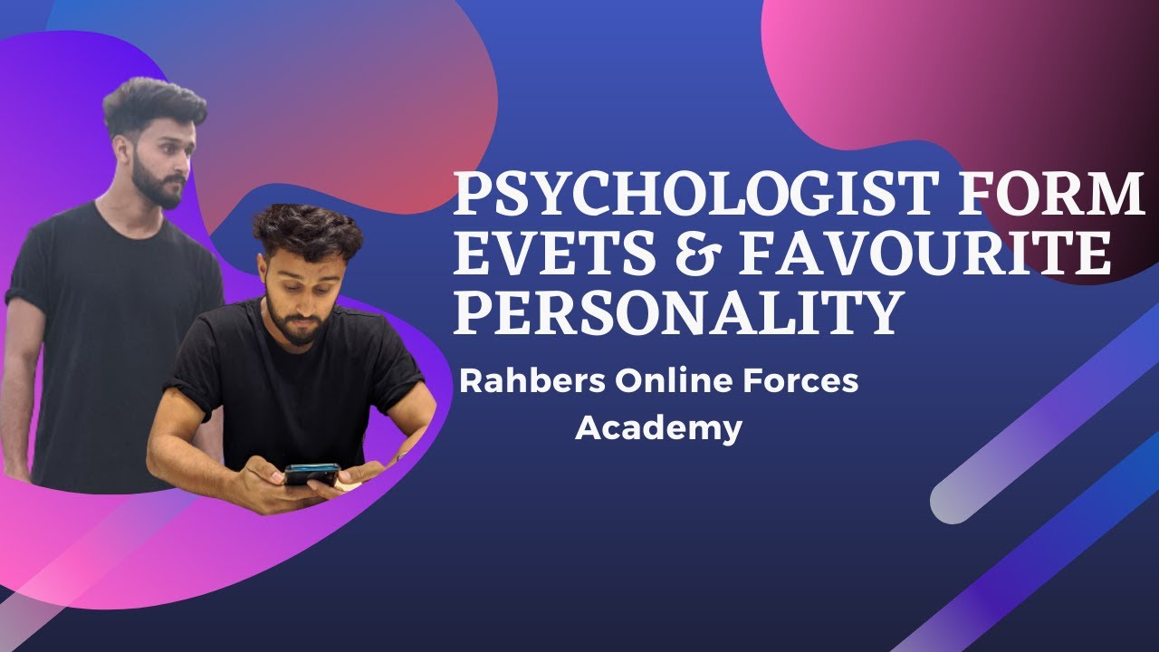 Psychologist Bio-Data Sheet || Events & Favourite Personality Discussion || Rahbers Forces Academy