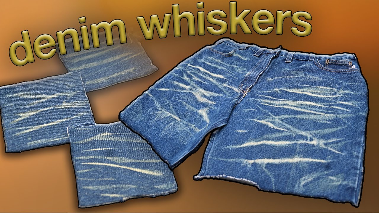 HOW TO WHISKER DENIM?!?!?