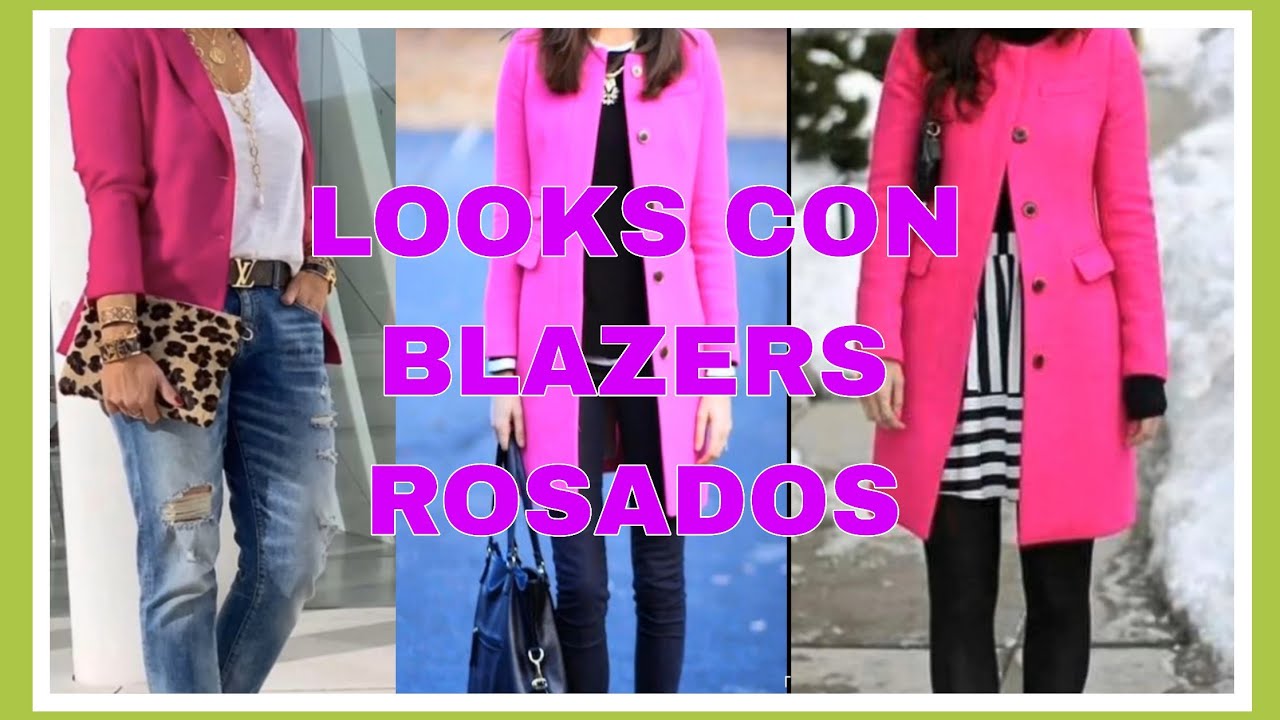 COMO COMBINAR BLAZERS ROSADOS/MODA MUJER 20, 30, 40, 50 Y M&Aacute;S A&Ntilde;OS