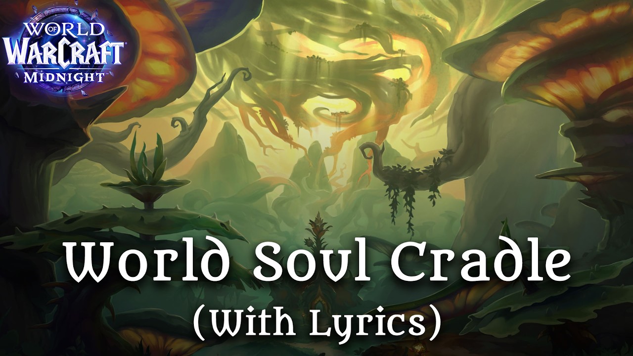 World Soul Cradle (With Fan-Made Lyrics) - Music by Adam Burgess from WoW: Midnight