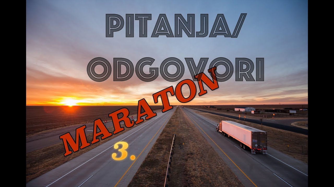 Kamion King - Pitanja/Odgovori [Maraton Dio 3]