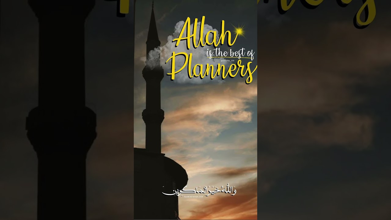 Allah Is the Best Planner 🥀 