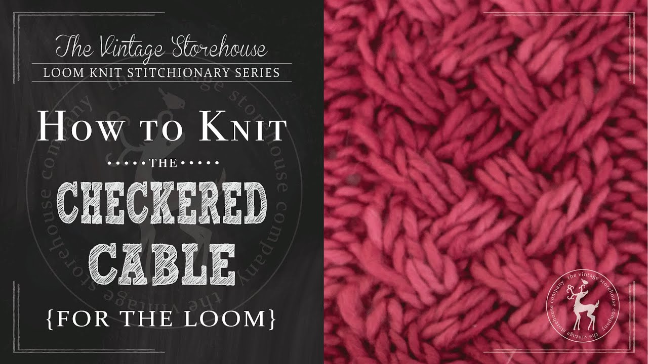 How to Knit the Checkered Cable Stitch {For the Loom}