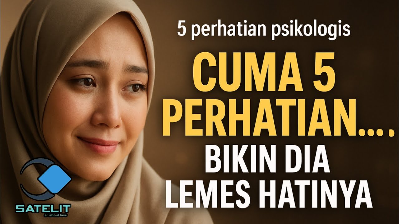 5 PERHATIAN PSIKOLOGIS BIKIN CEWEK MELELEH ‼️😱