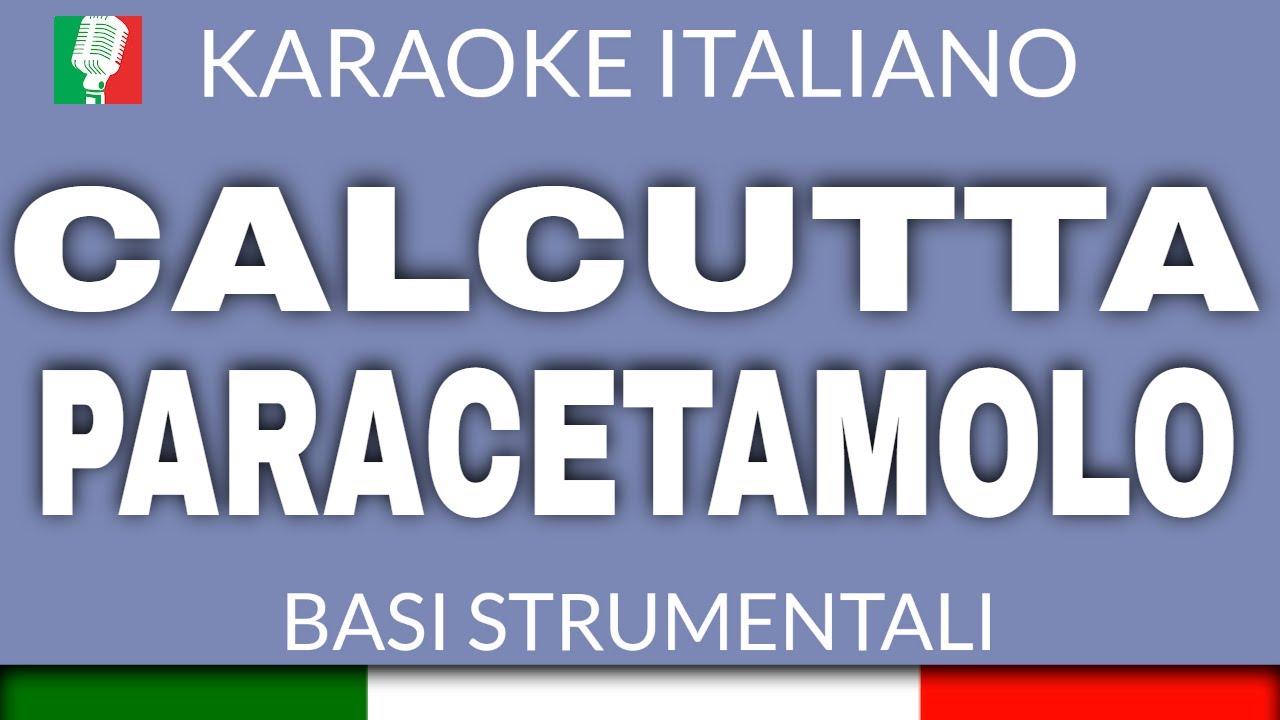 CALCUTTA - PARACETAMOLO (KARAOKE STRUMENTALE) [base karaoke italiano]🎤