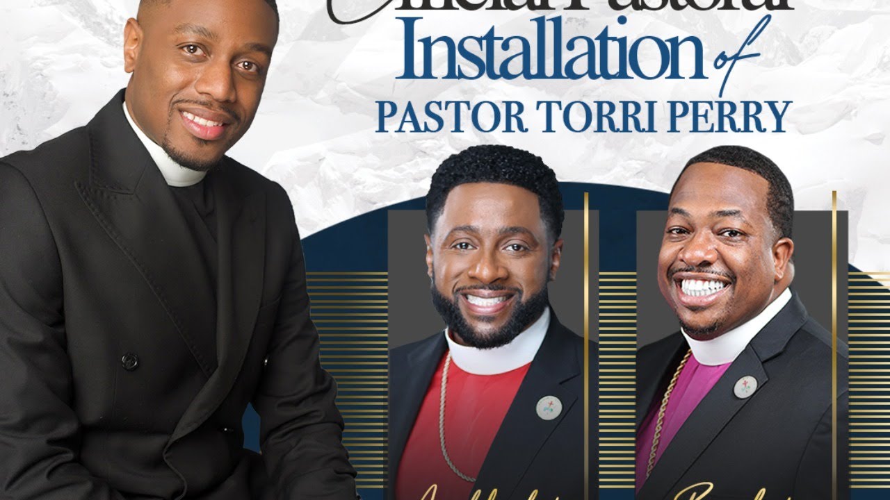 The Official Pastoral Installation of Pastor Torri Perry