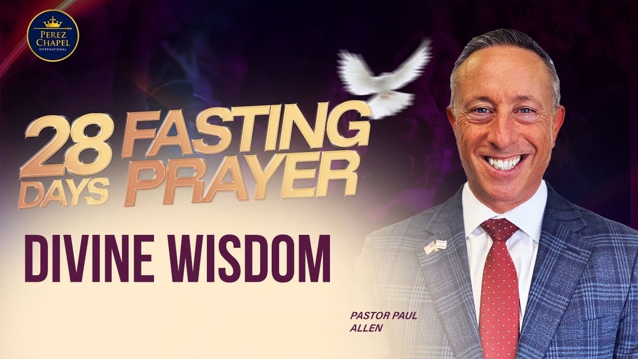 Divine Wisdom || 28 Days Fasting & Prayer || Pst. Paul Allen || Day 11 Evening Session || 15.01.26