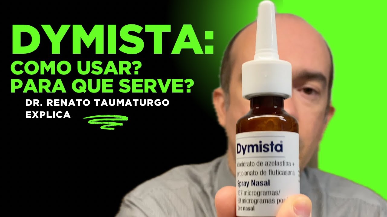Dymista: Como Usar? Para que serve? Dr. Renato Taumaturgo explica!