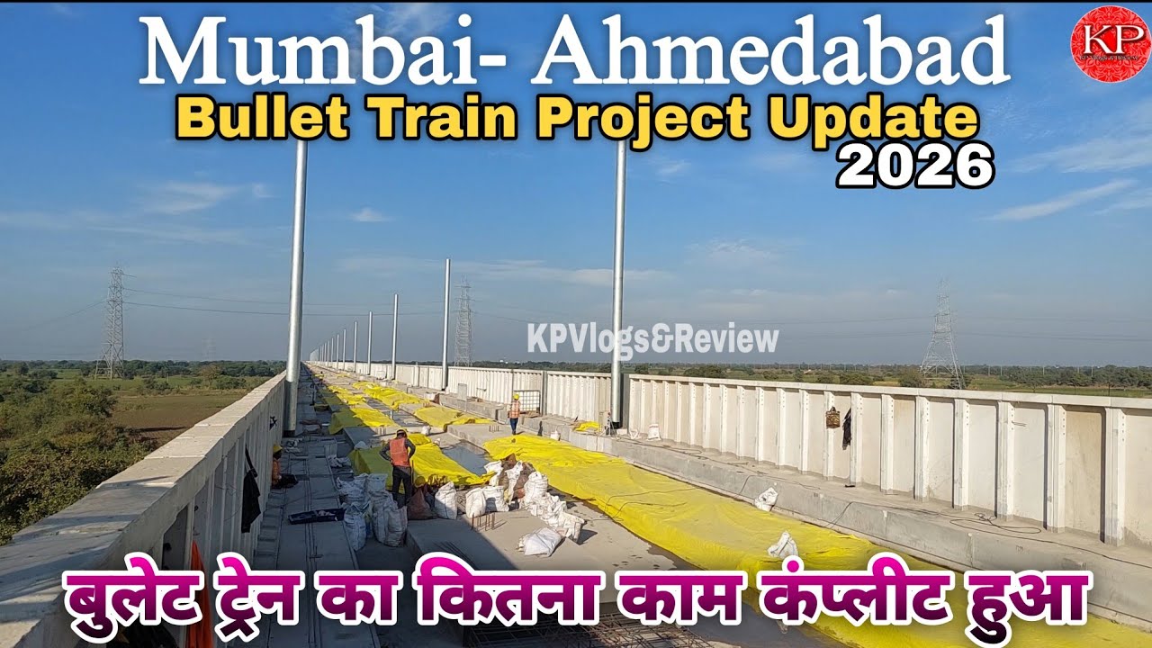 Mumbai-Ahmedabad Bullet Train Project Update | India's Fastest Train Project | Latest Update 2026 |