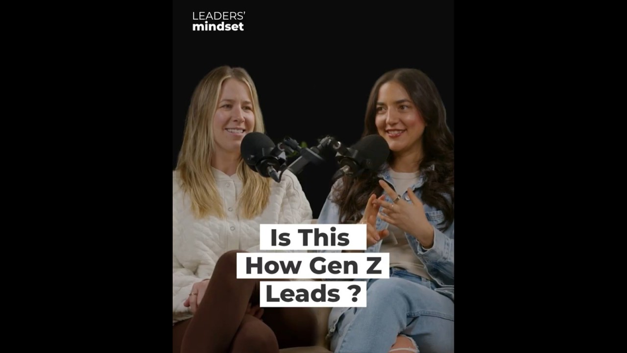 Is This How Gen Z Leads? | Leader's Mindset