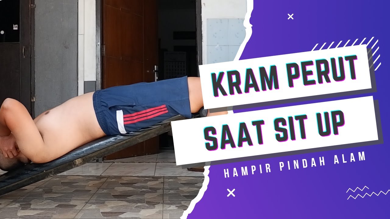kram perut saat sit up hampir pindah alam