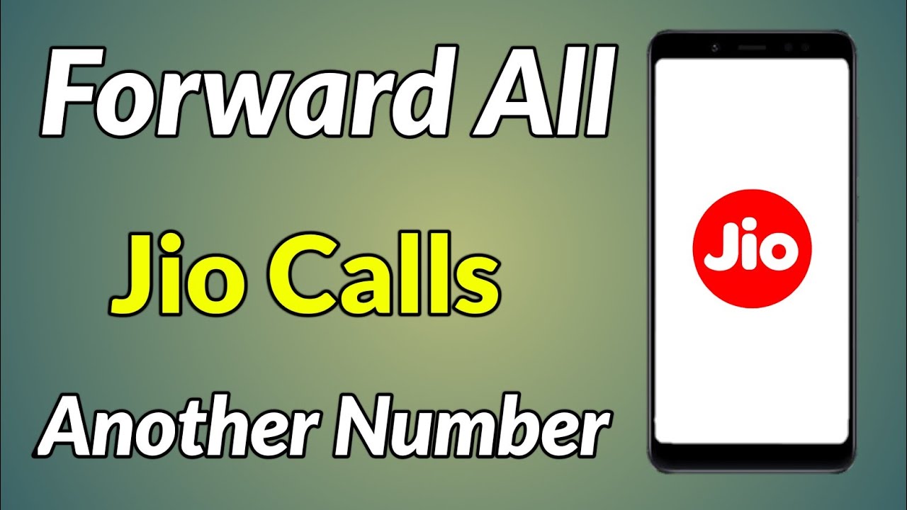 How To Forward Jio Calls To Another Number | Jio Ki Call Dusre Number Par Forward Kaise Kare