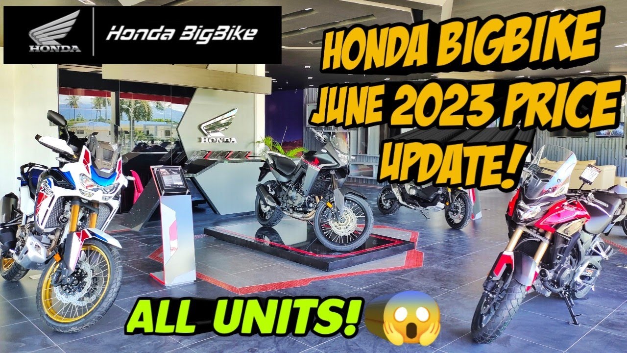 Honda Bigbike June 2023 Updated Price! Srp, Downpayment, Installment All Units! Langga Gail