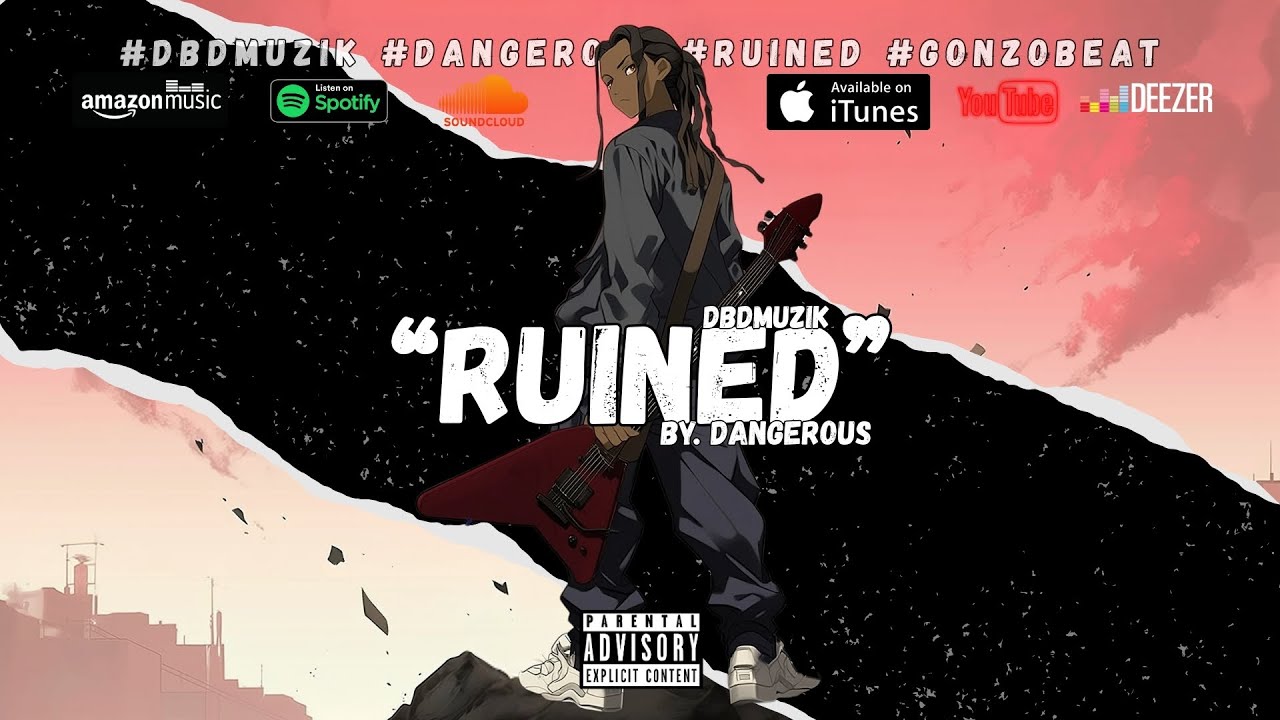 DBDMuzik | Dangerous &ndash; Ruined (Official Audio) | Emotional Breakup Hip Hop & R&B Vibes 2025