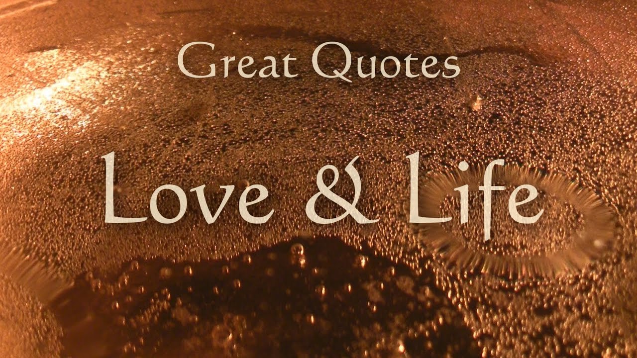 Great Quotes - Love & Life - Inspiration - Meditation - Yoga Music