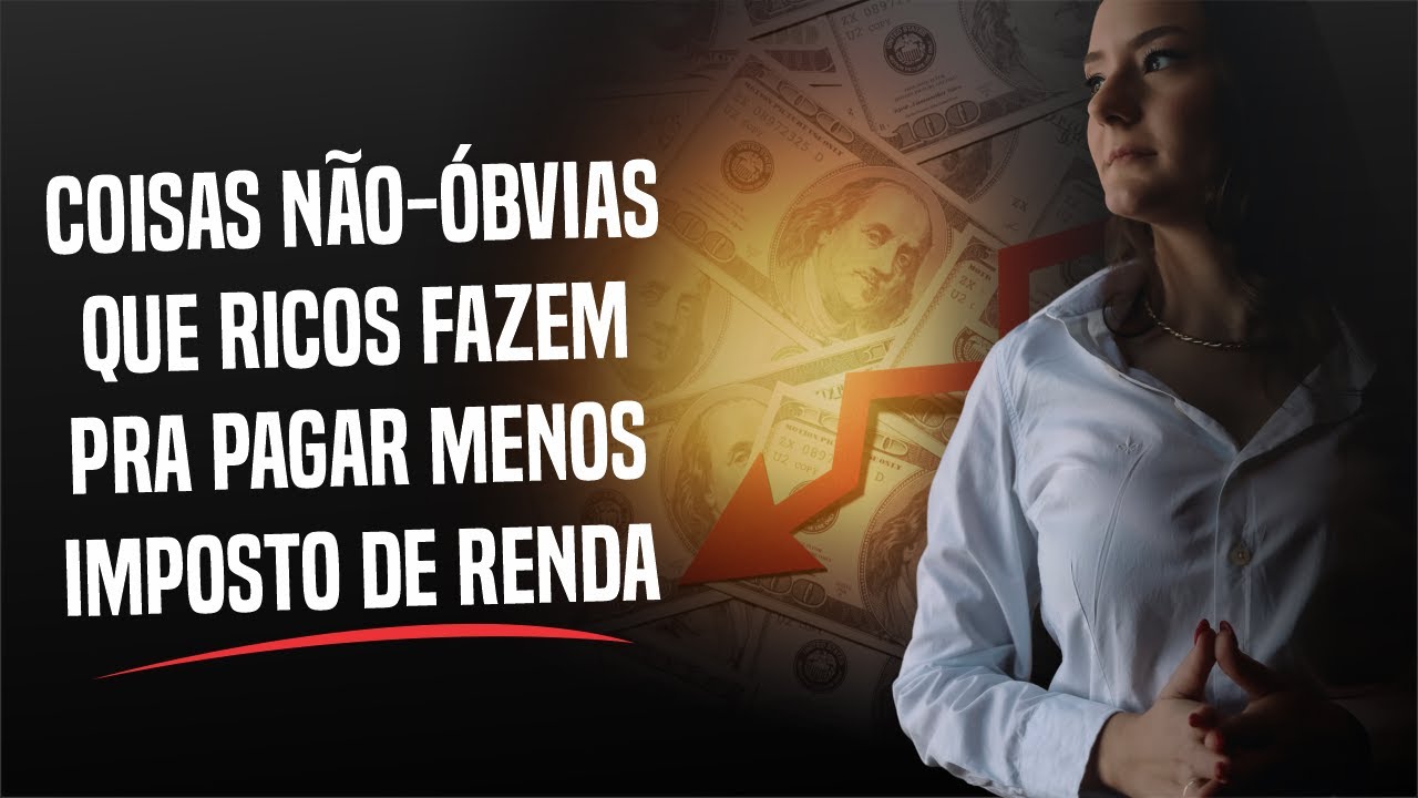 COMO PAGAR MENOS IMPOSTO DE RENDA? DICAS SIMPLES!