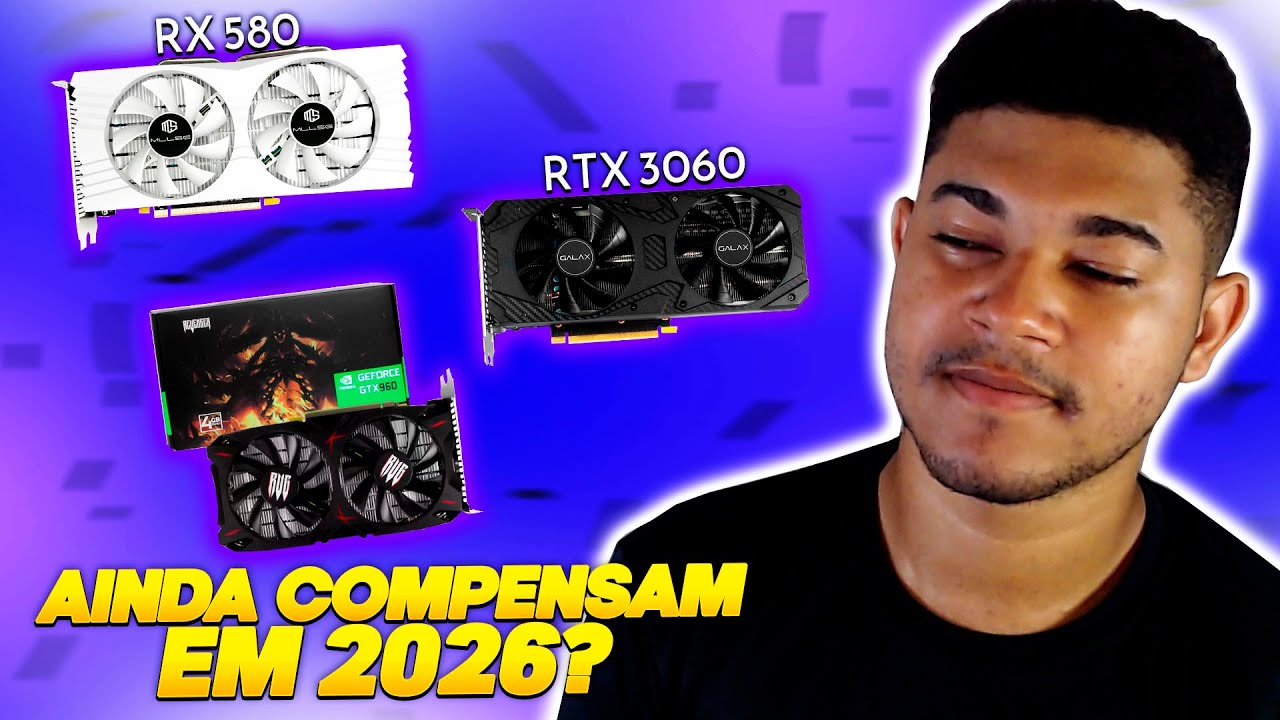 QUAIS PLACAS DE VIDEO AINDA VALEM A PENA PRA JOGOS?
