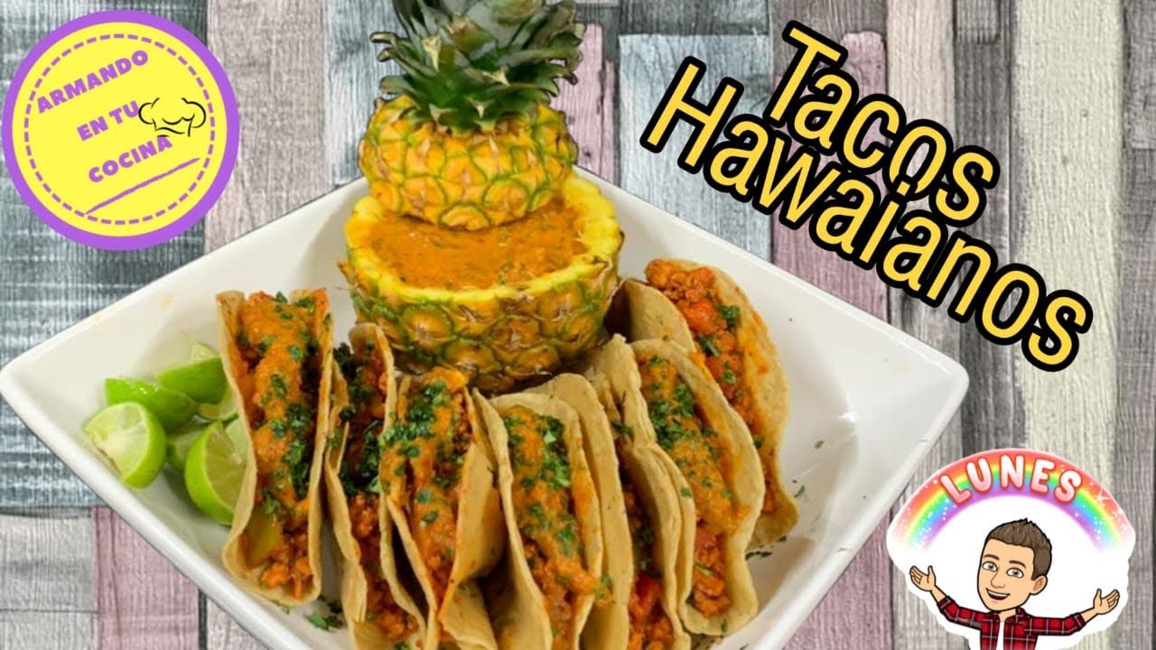 Tacos Hawaianos Simplemente Deliciosos