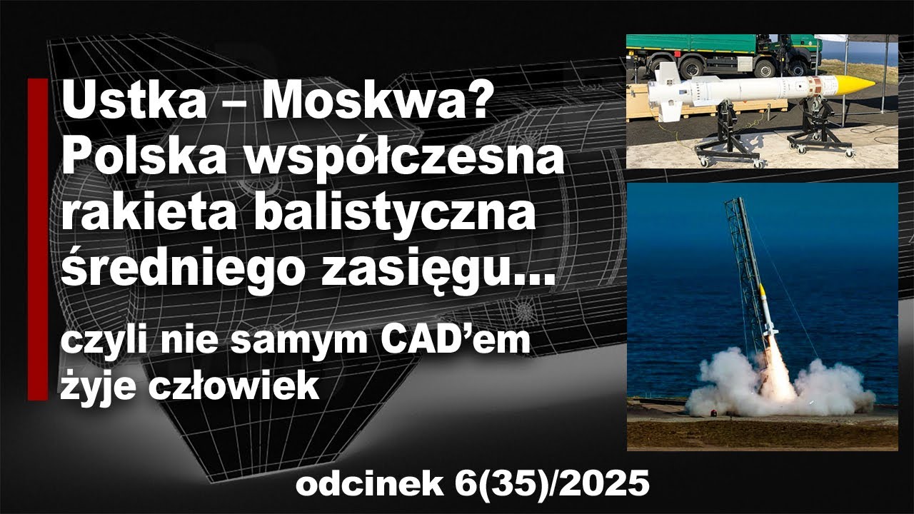 Z Ustki do... Moskwy? Polska rakieta balistyczna po udanej fazie testów. Projekt WZL, WITU i GAMRAT