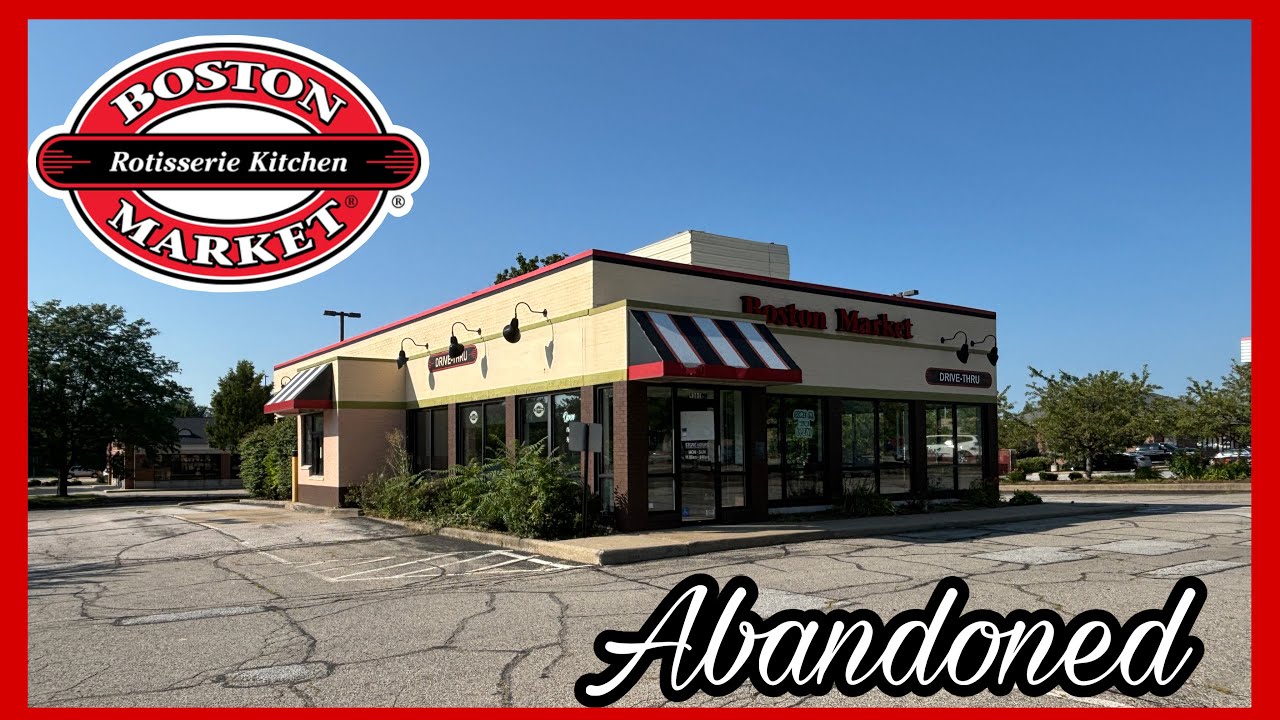 Abandoned Boston Market - Mentor, Ohio