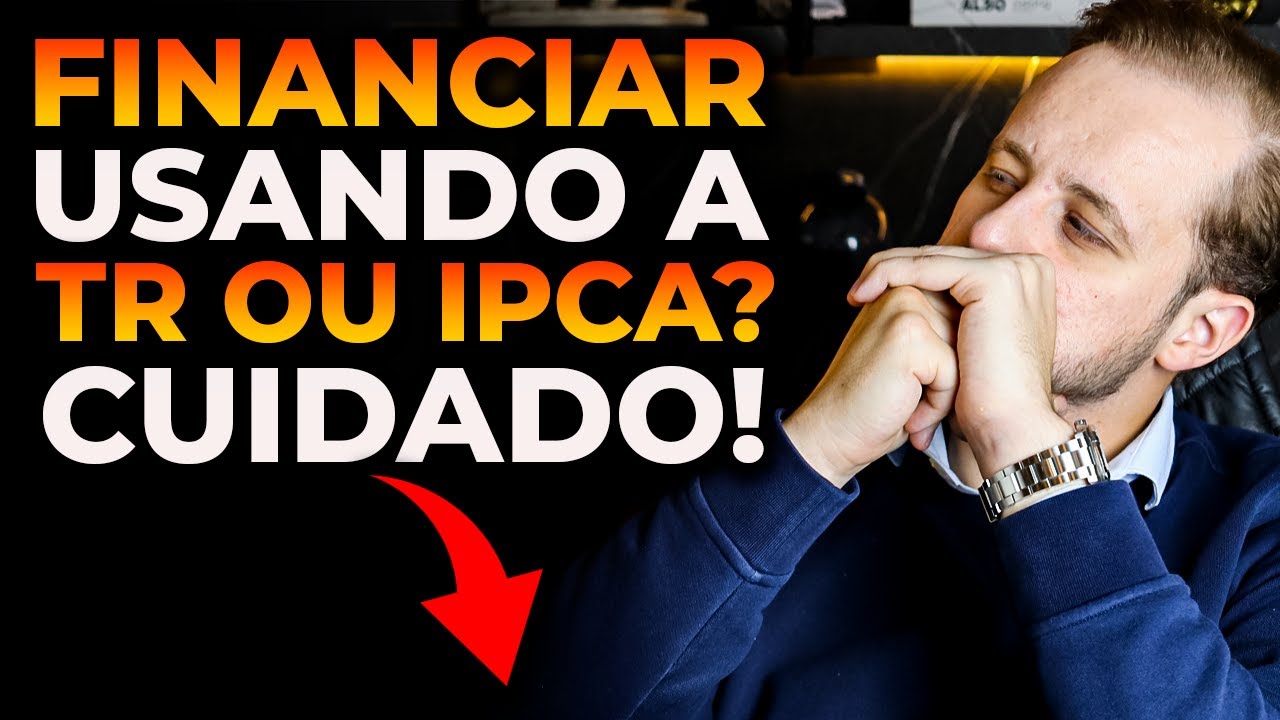 Financiamento imobiliário TR ou IPCA? Qual é o melhor?