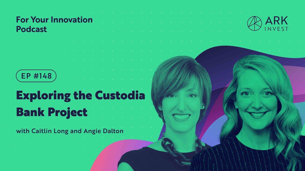 Exploring the Custodia Bank Project with Caitlin Long and Angie Dalton