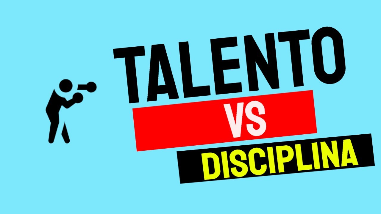 TALENTO VS DISCIPLINA POR JUNIOR CABRERA