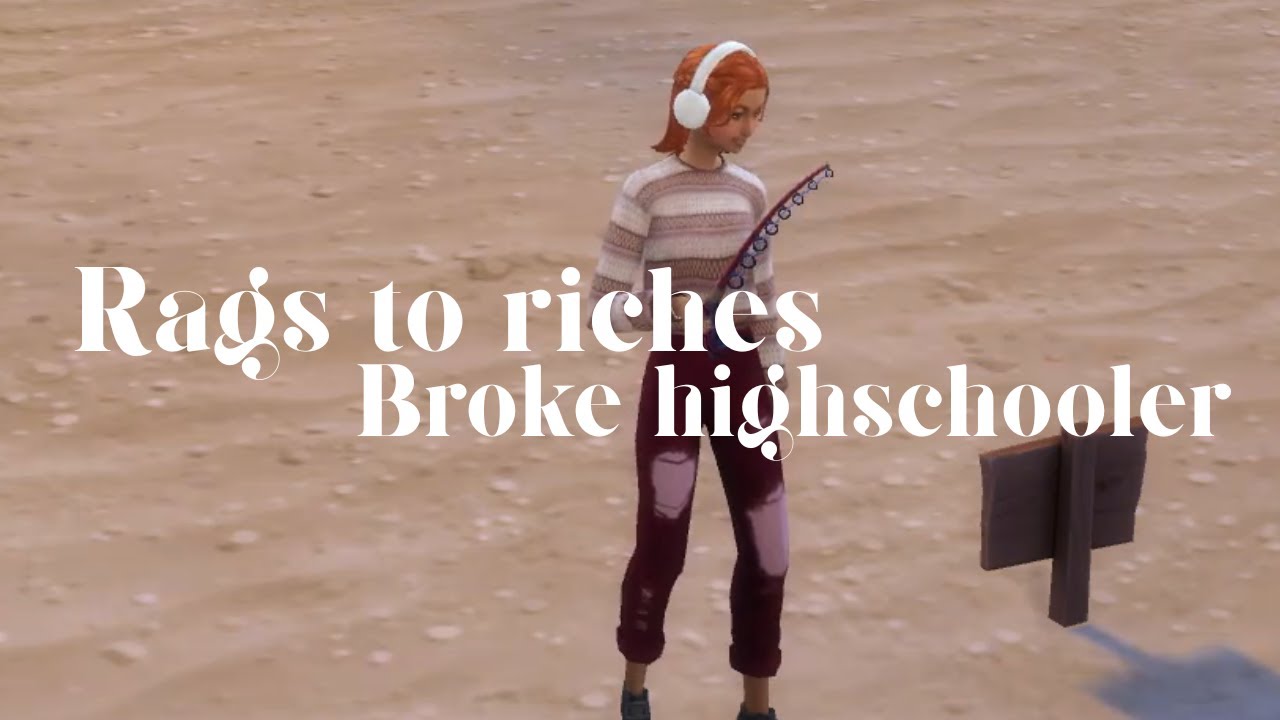 Rags to riches : broke highschooler quick lets play