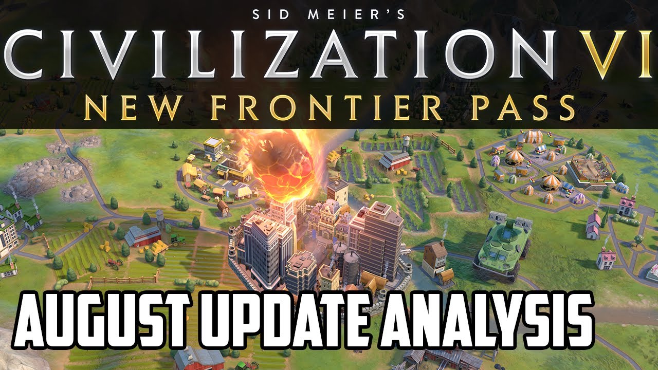 Naturalists are now OP! - Civ 6 August 2020 Update - First Impression and Analysis