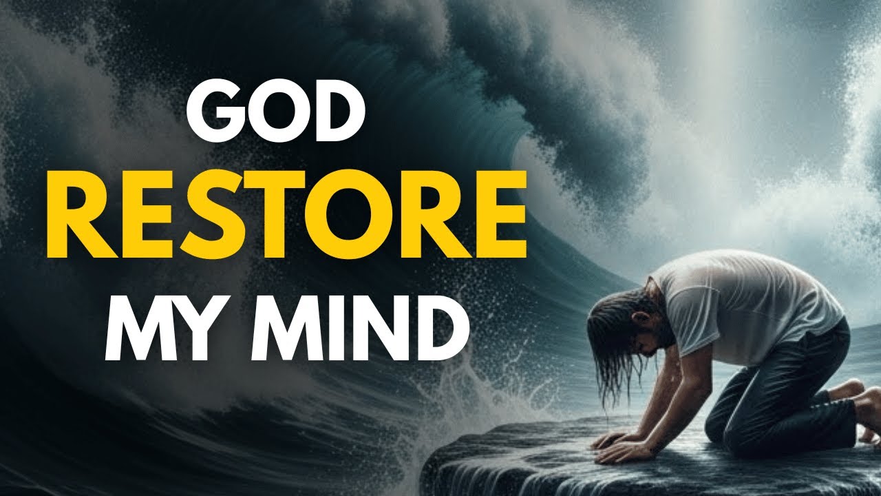 God, Restore My Mind: Why Your Prayers Feel Unanswered (The Science of Faith)