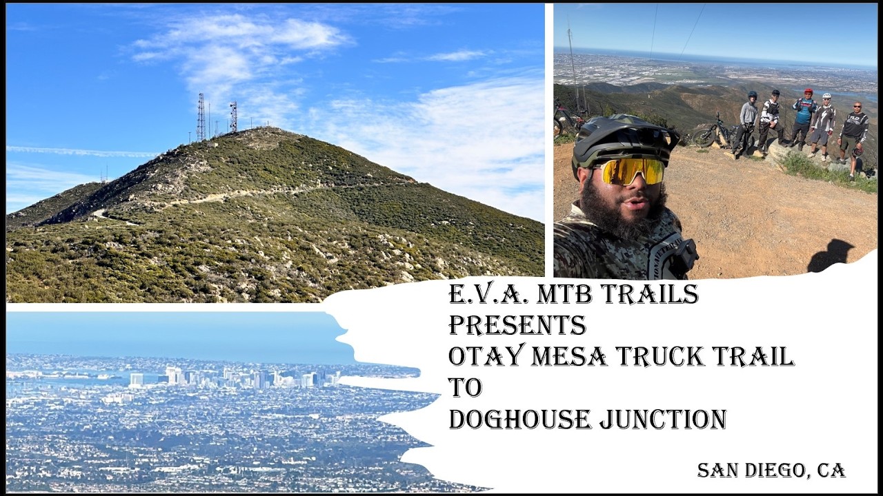 EVA MTB Trails: Otay Mesa Truck Trail to Doghouse