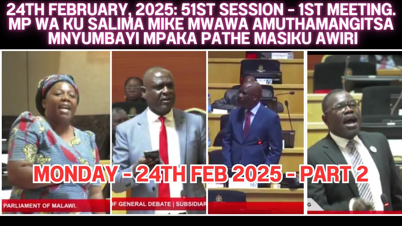 MALAWI PARLIAMENT - SPEAKER WATHAMANGITSA PHUNGU MIKE MWAWA MYUMBAYI KAMBA KONSAMVELA LAMULO, SONA