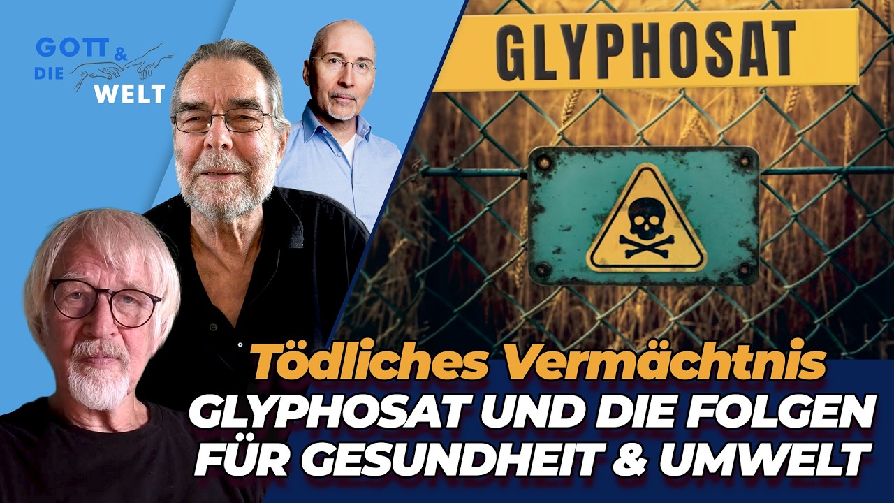 T&ouml;dliches Verm&auml;chtnis &ndash; Glyphosat und die Folgen f&uuml;r Gesundheit & Umwelt