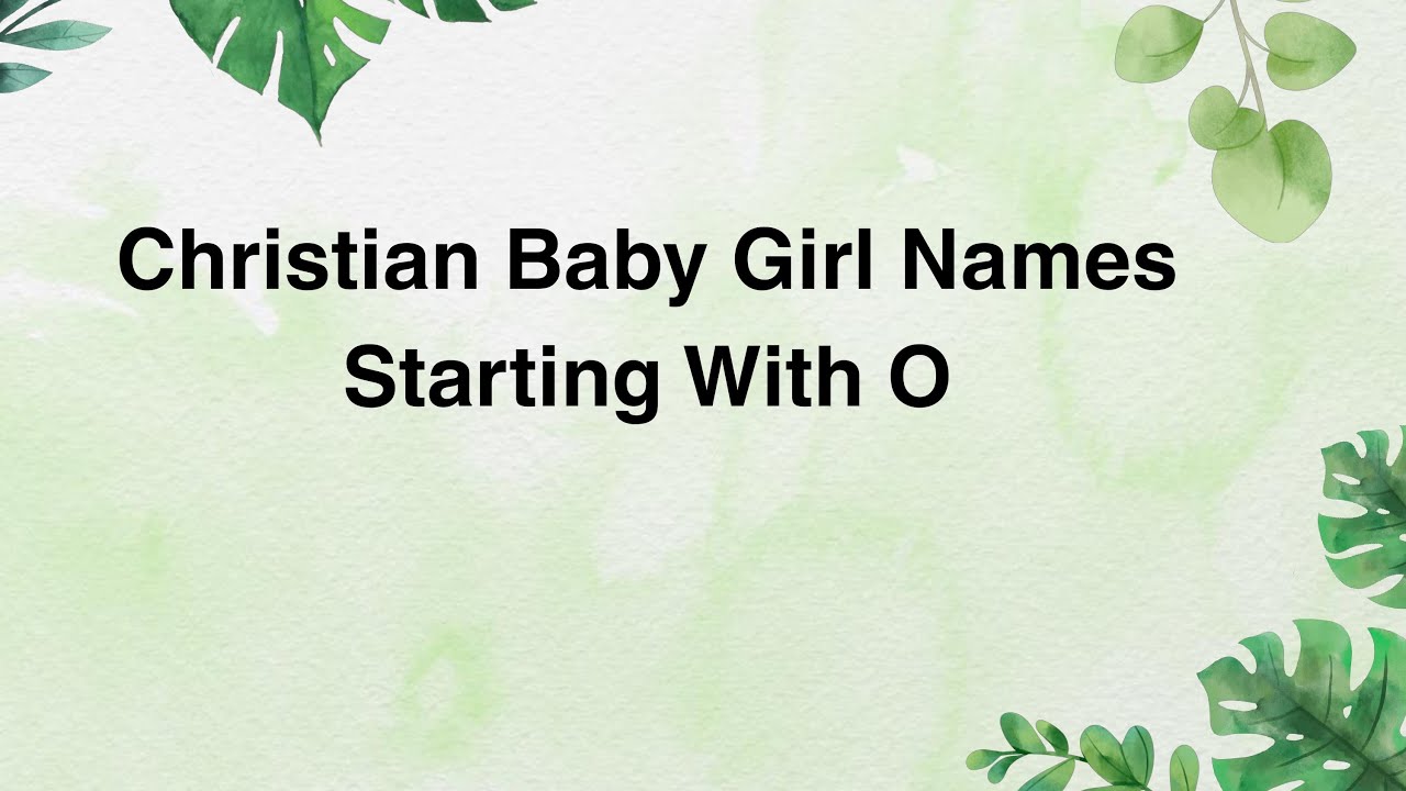 Christian Baby Girl Names Starting With O