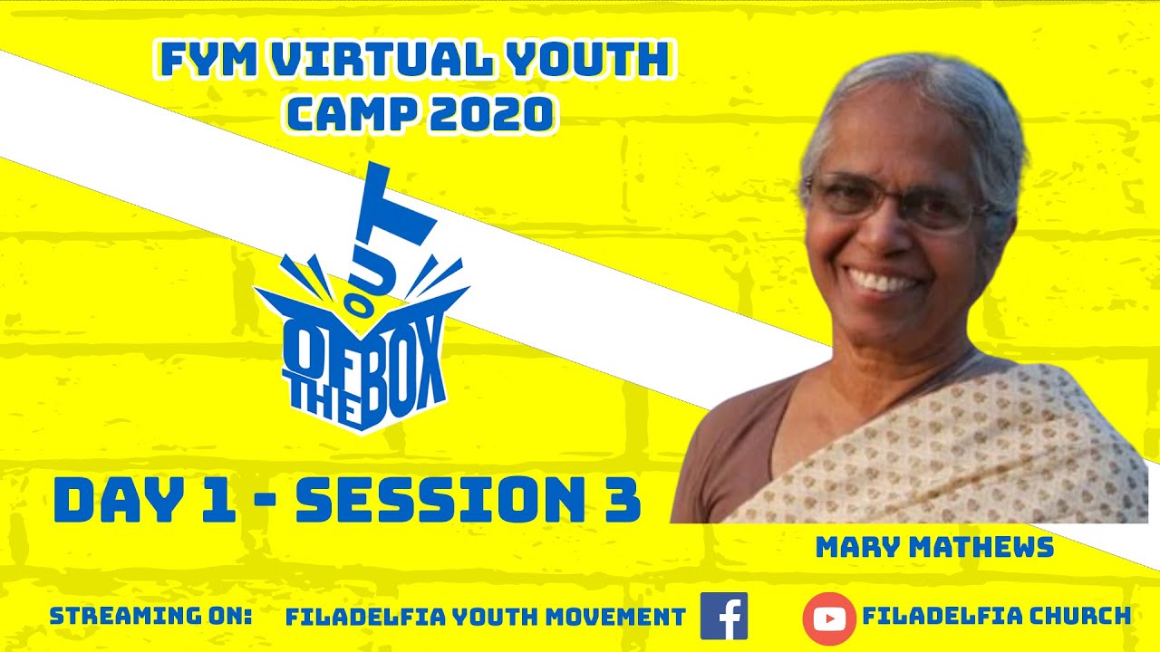 VIRTUAL YOUTH CAMP 2020 I Session 3-Mary Mathews I Filadelfia Youth Movement