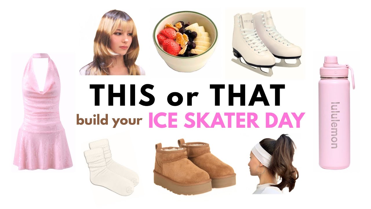 THIS or THAT build your day as a *FIGURE SKATER* ⛸️🎧💗🥗