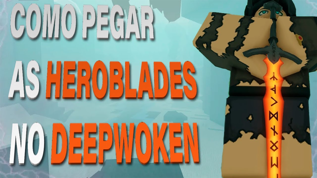 COMO Pegar A *HEROBLADE* | DEEPWOKEN