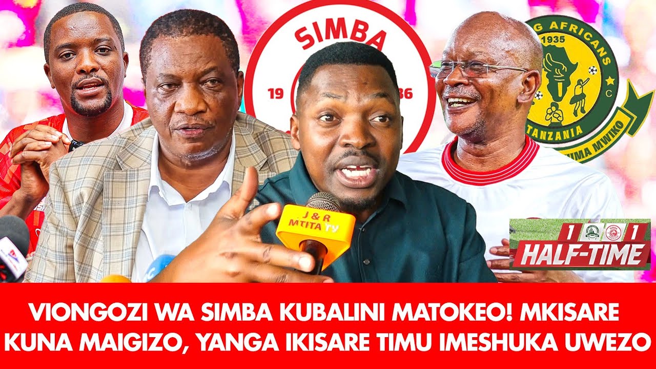 AMBOKILE: VIONGOZI WA SIMBA KUBALINI MATOKEO! MSARE KUNA MAIGIZO | YANGA IKISARE TIMU IMESHUKA UWEZO