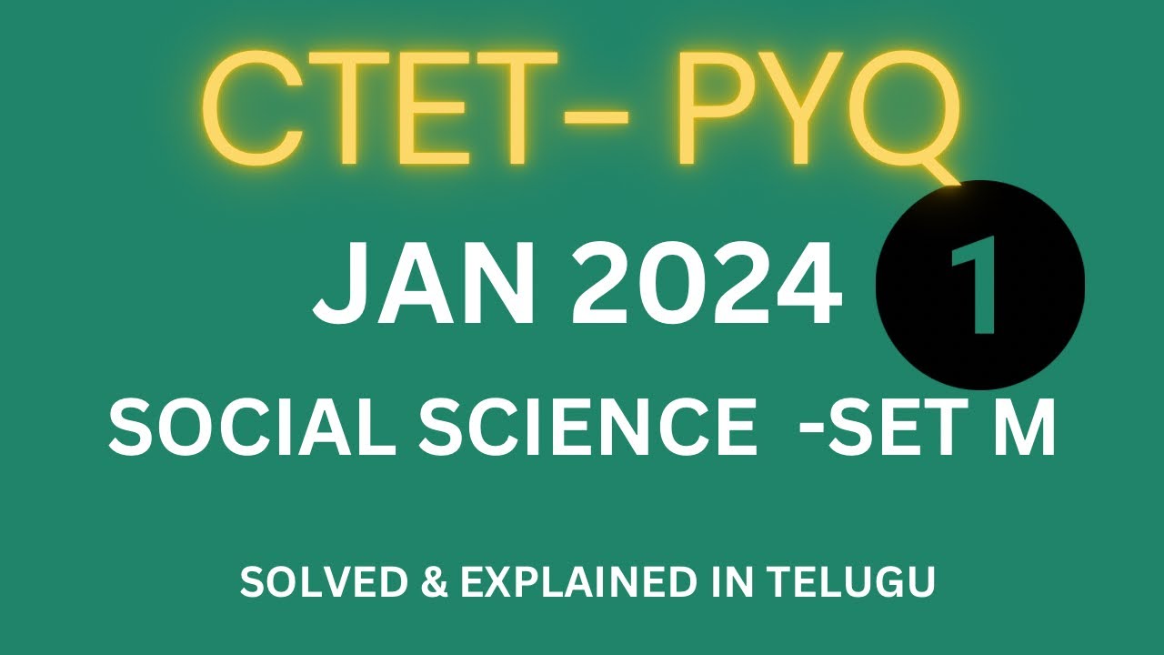 CTET PYQ JAN 2024 PAPER 2 SOCIAL SCIENCE ( Solved & Explained in Telugu)