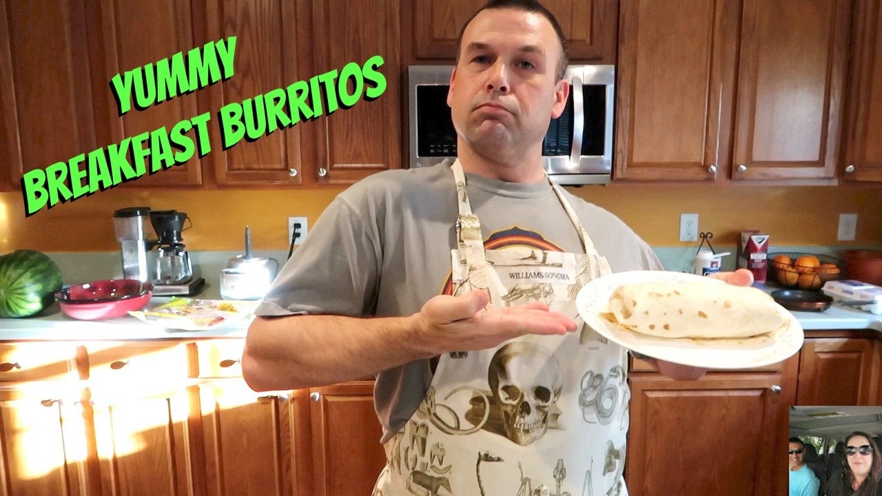 Homemade Breakfast Burritos Cooking In The Kitchen With Paul Recipe | PaulAndShannonsLife