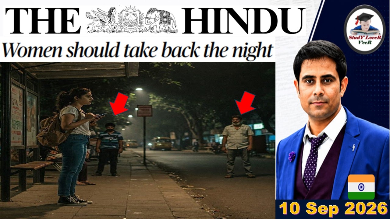 The Hindu Analysis | 10 Sep 2026 | The Hindu Editorial Analysis | The Hindu Newspaper | PIB News