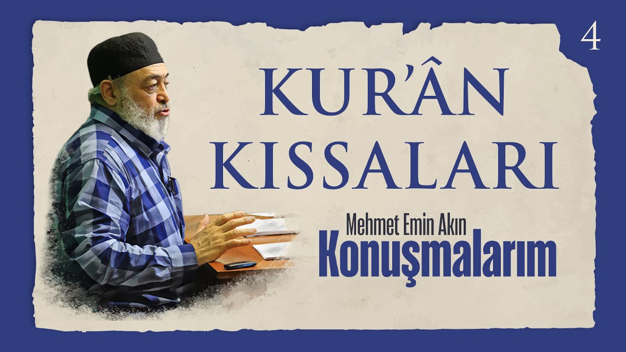 Peygamberlerin M&uuml;cadelesinde İstikamet | Kur&rsquo;&acirc;n Kıssaları - 4 | Kitap Tahlili | Mehmet Emin Akın