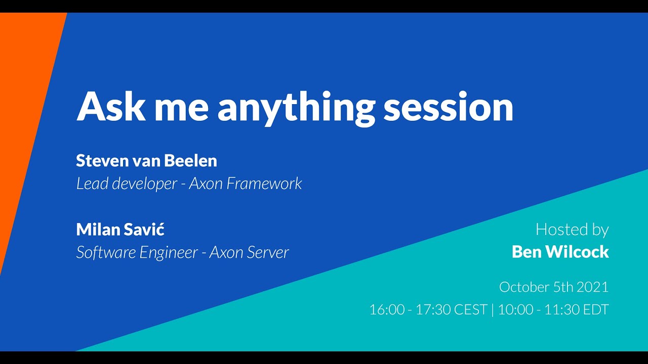 AxonIQ Ask Me Anything session - with Steven van Beelen and Milan Savic