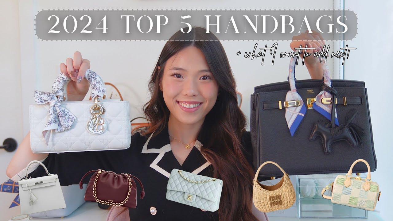 MY TOP 5 HANDBAGS of 2024! | Handbags for every occasion, and which 5 handbags I&rsquo;ll add next!
