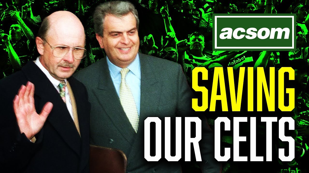 How fans rebelled against the old board // ACSOM A Celtic State of Mind // Saving Our Celts PART 1