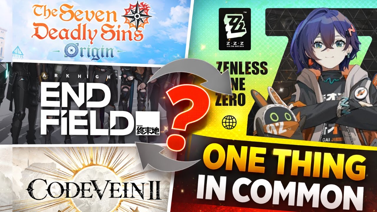 Что общего у Seven Deadly Sins Origin, Arknights Endfield и Code Vein 2 с Zenless?