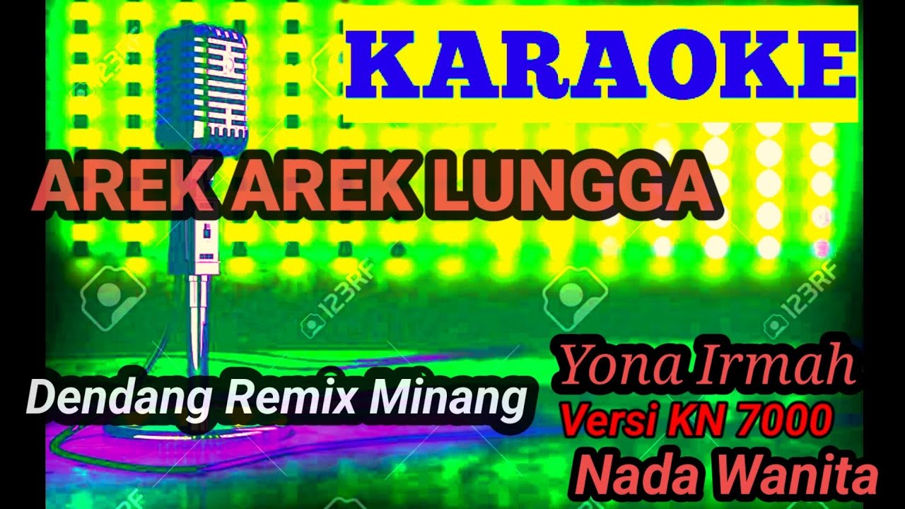 Arek Arek Lungga~ KARAOKE Dendang Remix KN7000_ Yhona Irmah Nada Wanita
